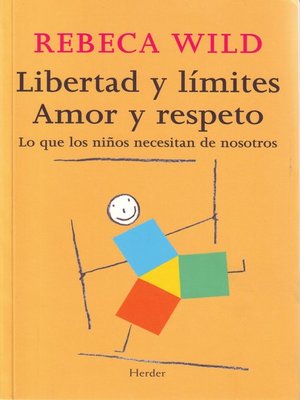 cover image of Libertad y límites. Amor y respeto